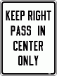 [Keep Right Pass in Center Only]