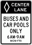 [Center Lane Buses and Car Pools Only]